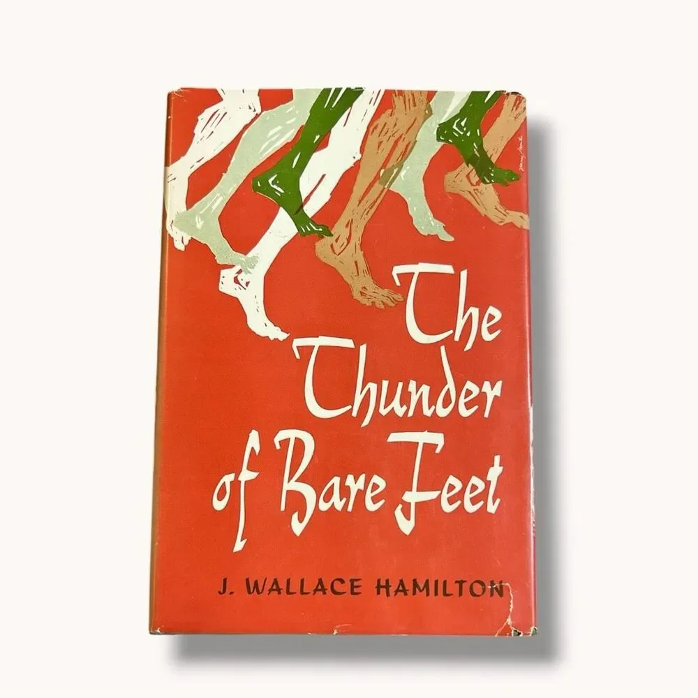 The Thunder of Bare Feet J. Wallace Hamilton 1964 First Edition Hardcover
